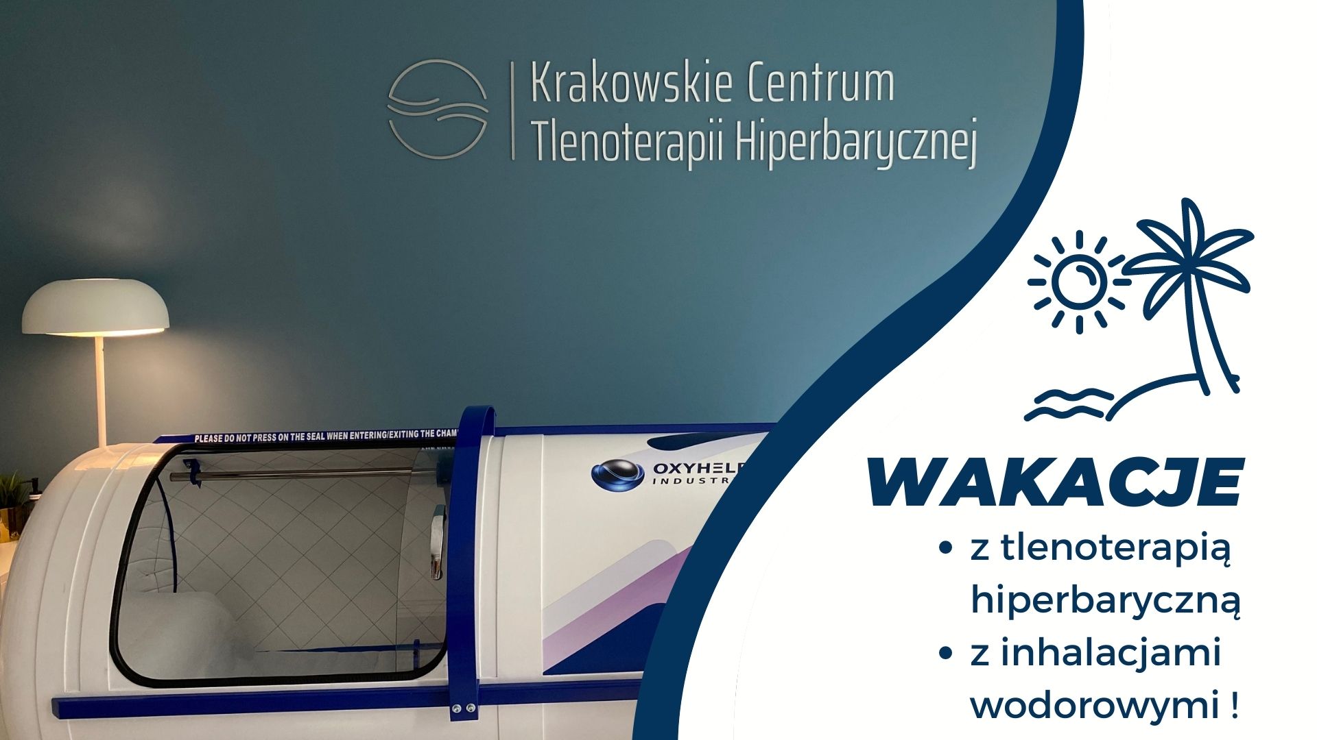 Wakacje z tlenoterapią hiperbaryczną i inhalacjami wodorem