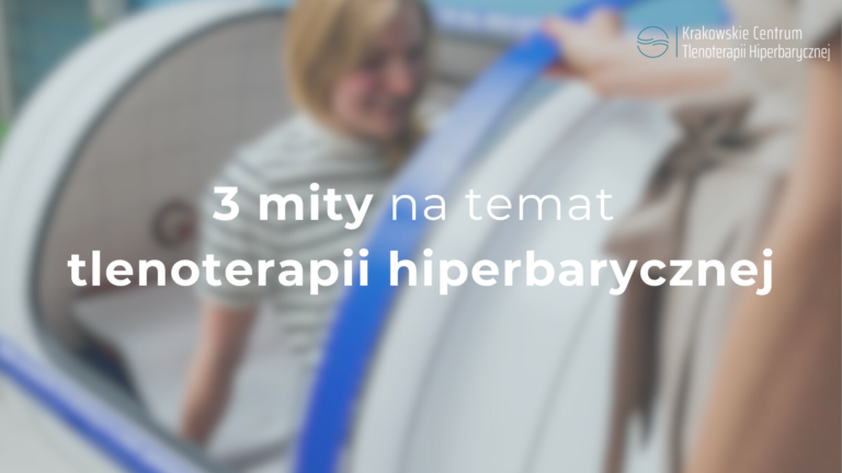 3 mity o tlenoterapii hiperbarycznej