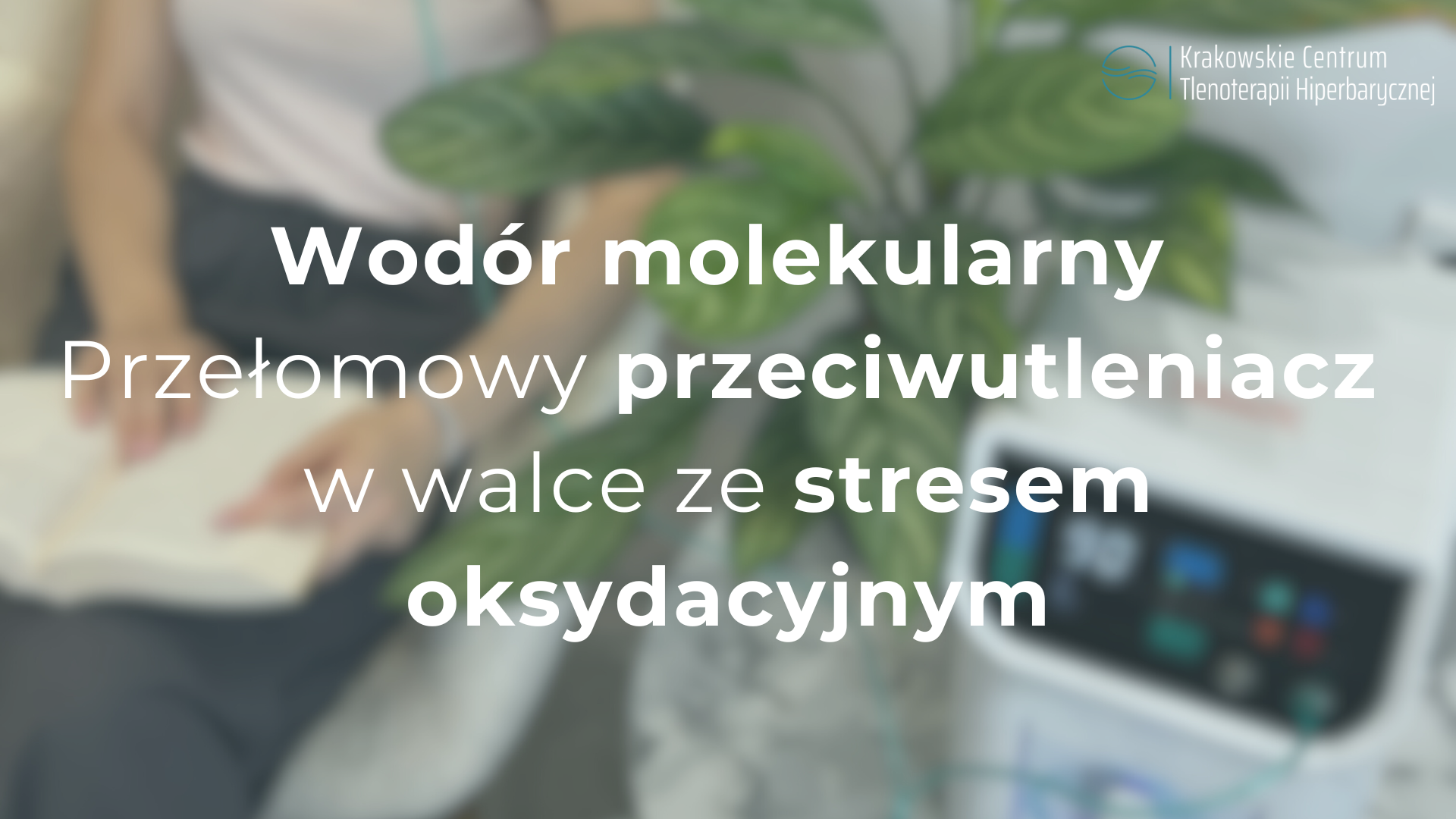 Wodór molekularny – przełomowy przeciwutleniacz w walce ze stresem oksydacyjnym